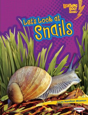 Let's Look at snails /