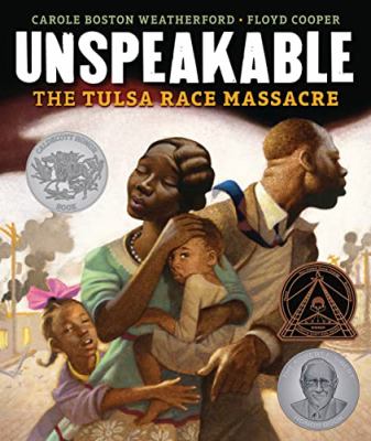 Unspeakable : the Tulsa Race Massacre /