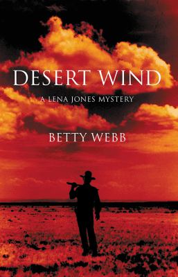 Desert wind : a Lena Jones mystery /