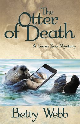The otter of death : a Gunn Zoo mystery /