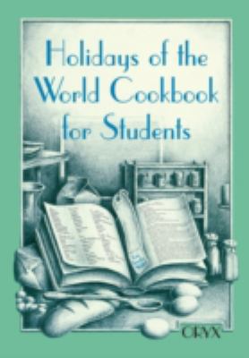 Holidays of the world cookbook for students /