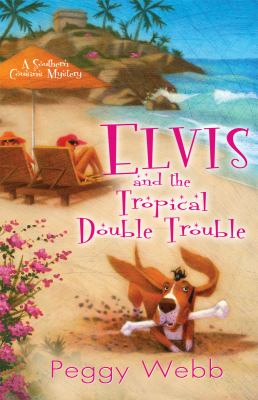 Elvis and the tropical double trouble /