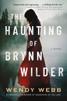 The haunting of Brynn Wilder : a novel /