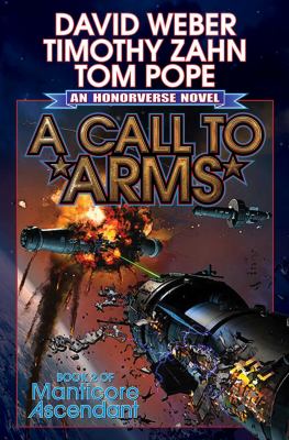 A Call to Arms : a novel of the Honorverse /