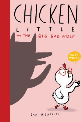 Chicken Little and the Big Bad Wolf /