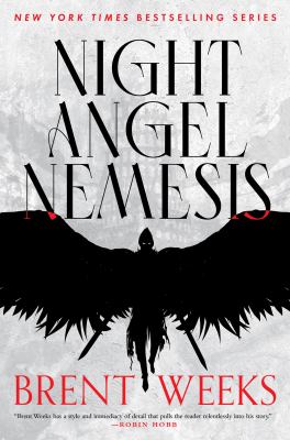 Night angel nemesis / Brent Weeks.