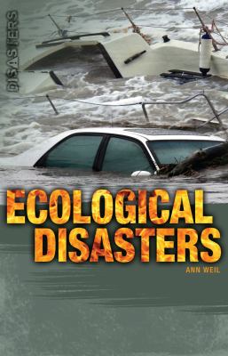 Ecological disasters /