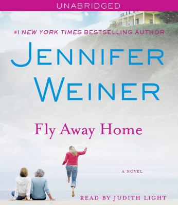 Fly away home [compact disc, unabridged] : a novel /