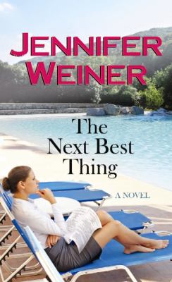 The next best thing [large type] : a novel /