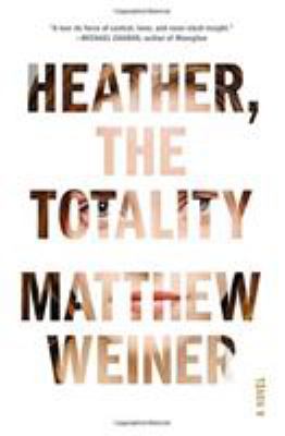 Heather, the totality : a novel /