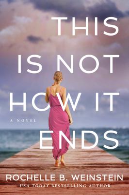 This is not how it ends : a novel /