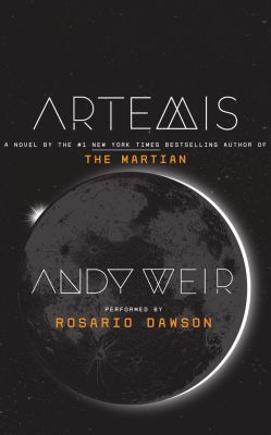 Artemis [compact disc, unabridged] : a novel /