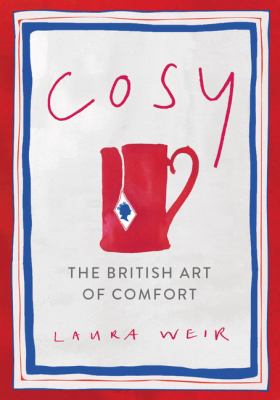 Cosy : the British art of comfort /