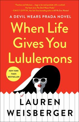 When life gives you lululemons : a novel /