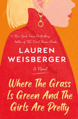 Where the grass is green and the girls are pretty : a novel /