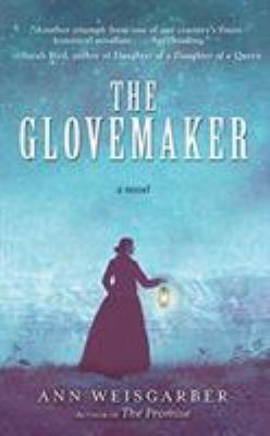 The glovemaker [compact disc, unabridged] : a novel /