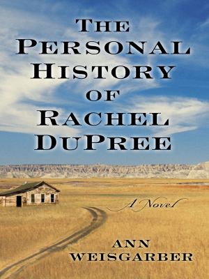 The personal history of Rachel Dupree [large type] /