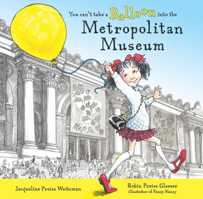 You can't take a balloon into the Metropolitan Museum /