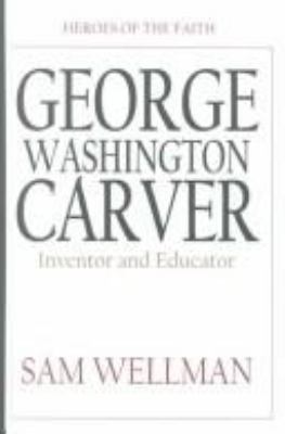 George Washington Carver : [large type] : inventor and naturalist /