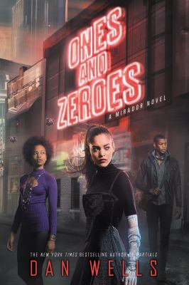 Ones and zeroes : a Mirador novel /