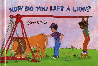 How do you lift a lion? /
