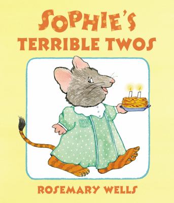 Sophie's terrible twos /
