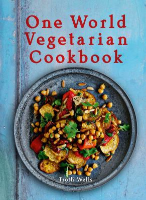 One world vegetarian cookbook /