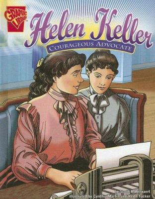 Helen Keller : courageous advocate /