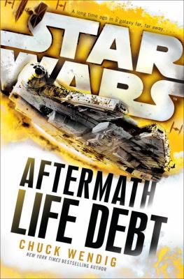 Star wars : aftermath : life debt /