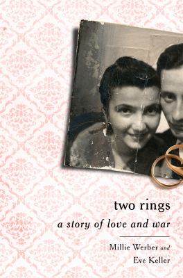 Two rings : a story of love and war /