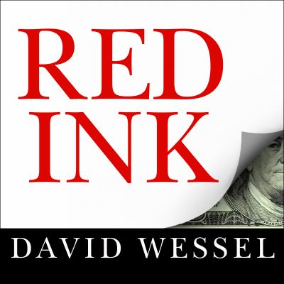 Red ink [compact disc, unabridged] : inside the high-stakes politics of the federal budget /