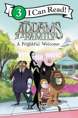 The Addams family. A frightful welcome /