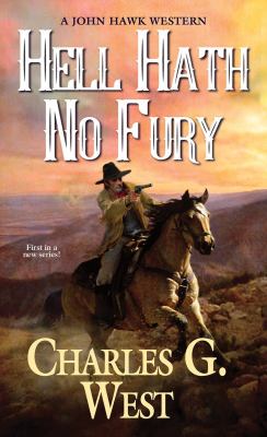 Hell hath no fury : a John Hawk western /