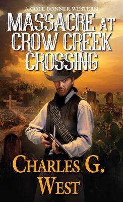Massacre at Crow Creek crossing /