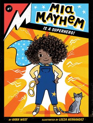 Mia Mayhem is a superhero! /