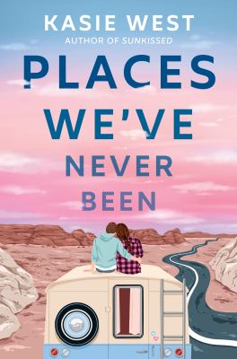 Places we've never been /