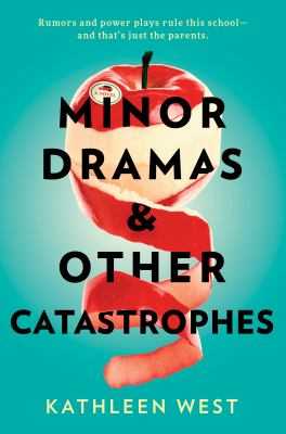 Minor dramas & other catastrophes /