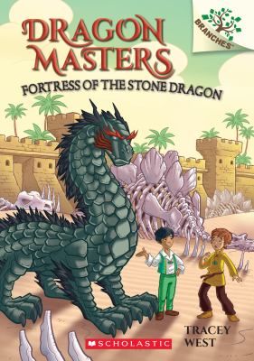 Dragon Masters. 17 : Fortress of the Stone Dragon /
