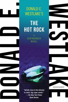 The hot rock : a Dortmunder novel /