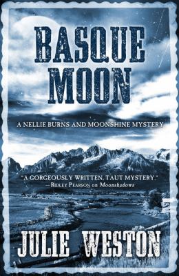 Basque moon : a Nellie Burns and Moonshine mystery /