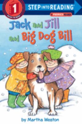 Jack and Jill and Big Dog Bill /