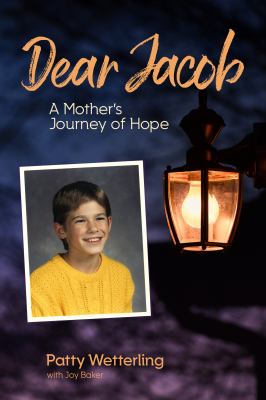 Dear Jacob : a mother's journey of hope /