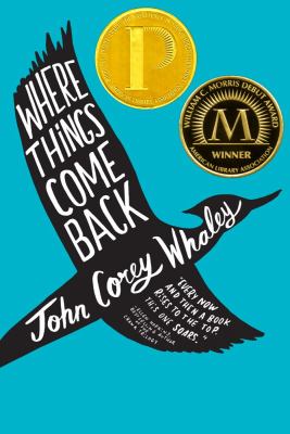 Where things come back : a novel /