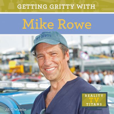Getting gritty with Mike Rowe /