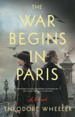 The war begins in Paris : a novel /