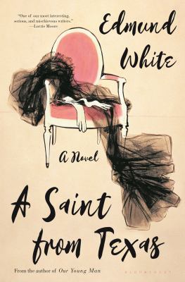 A saint from Texas : a novel /