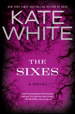 The sixes : a novel /