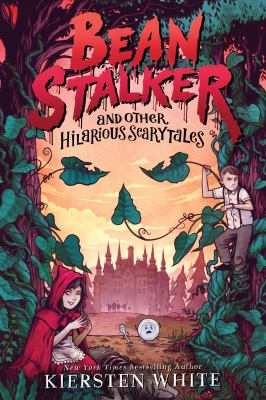 Beanstalker and other hilarious scarytales /