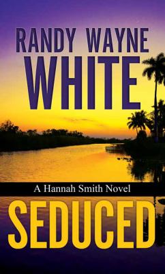 Seduced [large type] : a Hannah Smith novel /