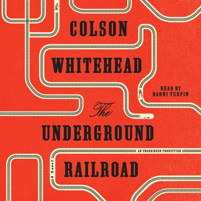 The underground railroad [compact disc, unabridged] : a novel /